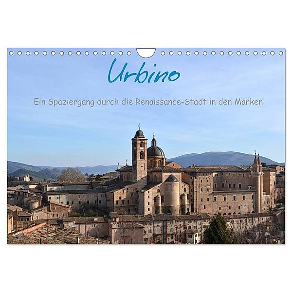 Urbino - Ein Spaziergang durch die Renaissance-Stadt in den Marken (Wandkalender 2024 DIN A4 quer), CALVENDO Monatskalender, Dorlies Fabri