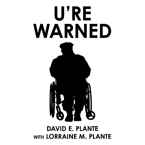 U're Warned, David E. Plante