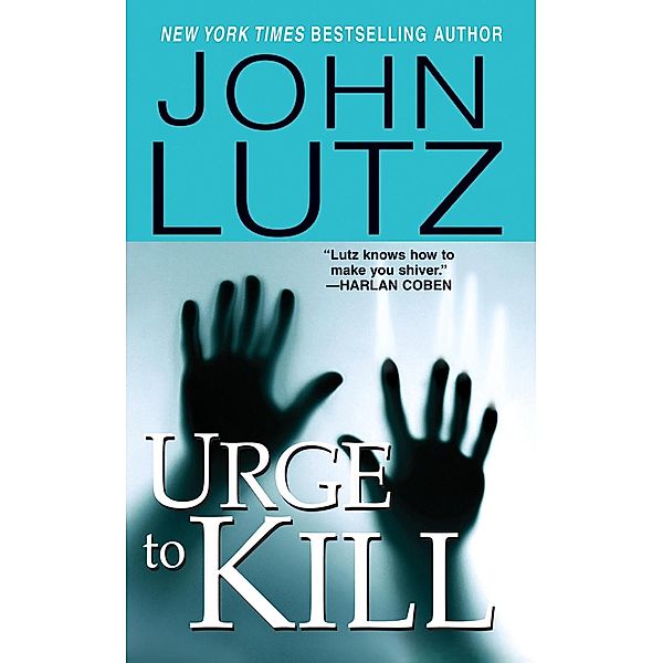 Urge To Kill / A Frank Quinn Novel, John Lutz