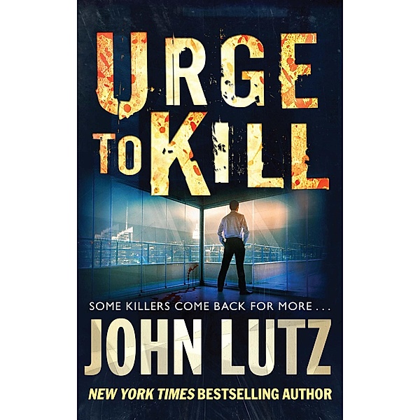Urge to Kill / Frank Quinn Bd.4, John Lutz