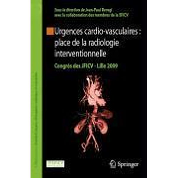 Urgences cardio-vasculaires : place de la radiologie interventionnelle / Collection de la Société française d'imagerie cardiaque et vasculaire