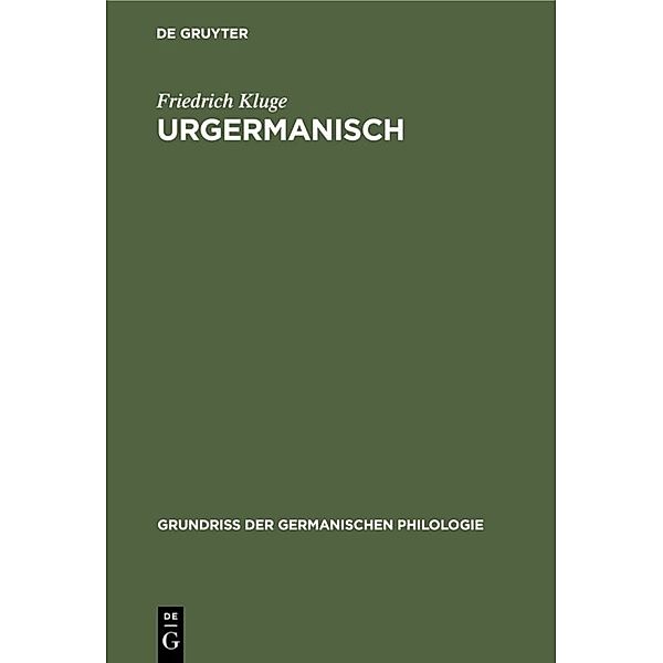 Urgermanisch, Friedrich Kluge