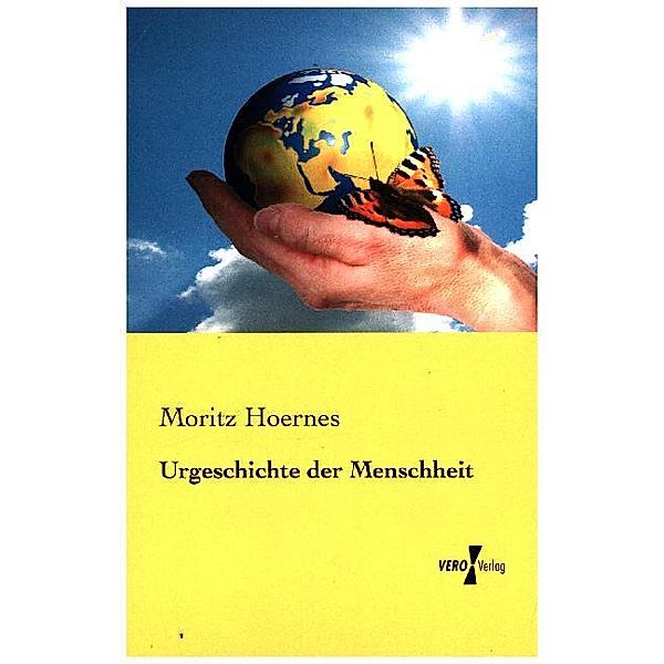 Urgeschichte der Menschheit, Moritz Hoernes