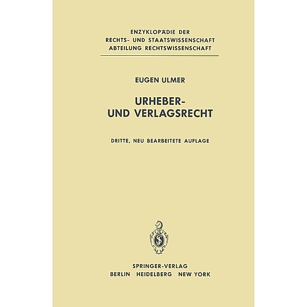 Urheber- und Verlagsrecht / Enzyklopädie der Rechts- und Staatswissenschaft, E. Ulmer