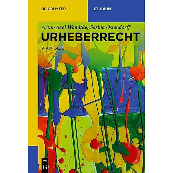 Urheberrecht / De Gruyter Studium, Artur-Axel Wandtke, Saskia Ostendorff