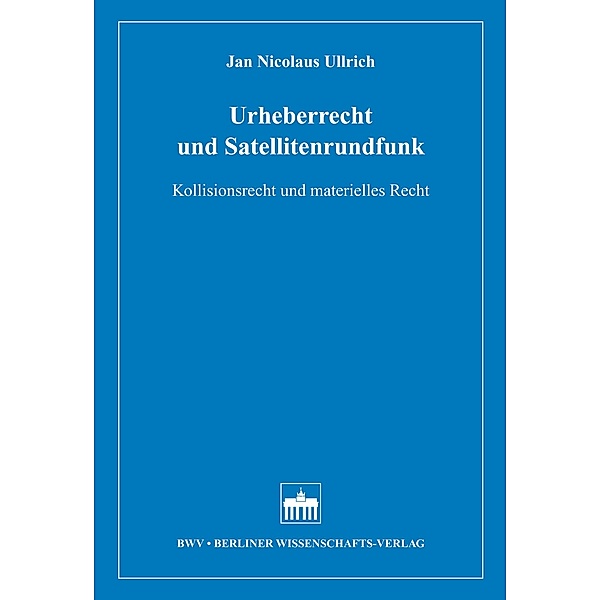 Urheberrecht und Satellitenrundfunk, Jan Nicolaus Ullrich