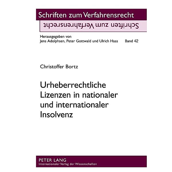 Urheberrechtliche Lizenzen in nationaler und internationaler Insolvenz, Christoffer Bortz