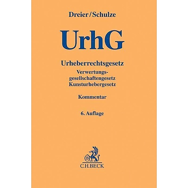 Urheberrechtsgesetz (UrhG), Kommentar, Thomas Dreier, Gernot Schulze