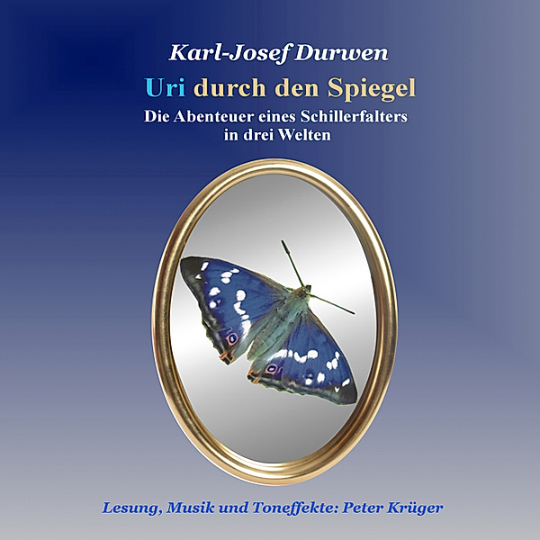 Uri durch den Spiegel, Karl-Josef Durwen
