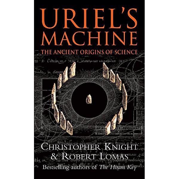 Uriel's Machine, Christopher Knight, Robert Lomas