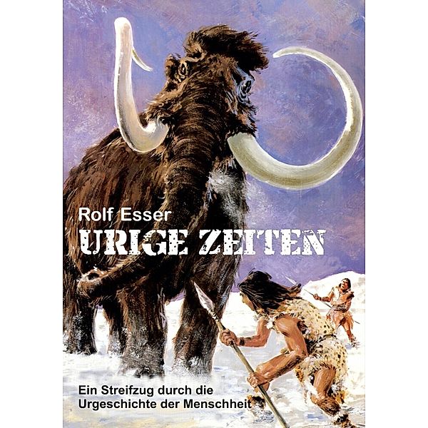 Urige Zeiten, Rolf Esser