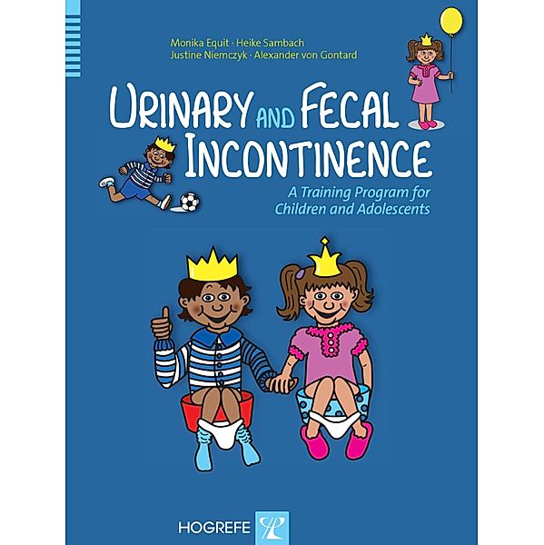 Urinary and Fecal Incontinence, Monika Equit, Heike Sambach, Justine Niemczyk, Alexander von Gontard