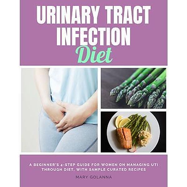 Urinary Tract Infection Diet, Mary Golanna