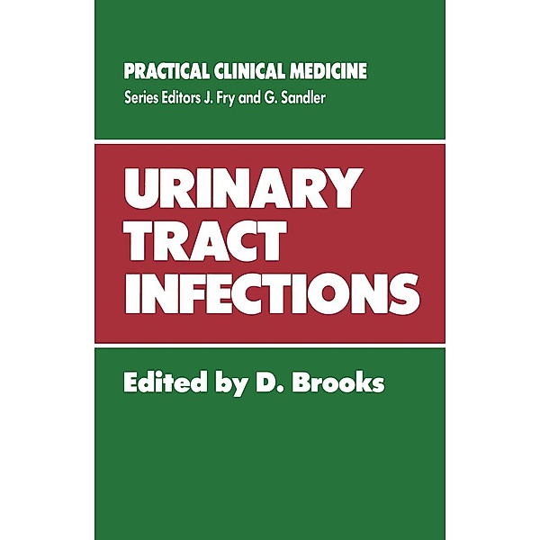 Urinary Tract Infections / Practical Clinical Medicine Bd.7