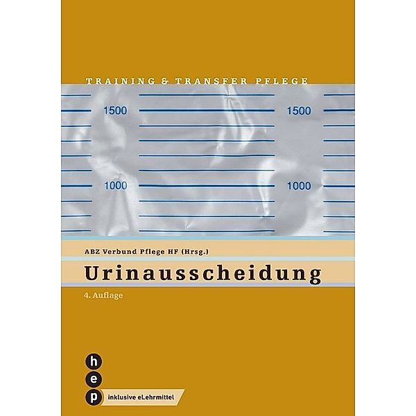 Urinausscheidung (Print inkl. eLehrmittel), Verbund HF Pflege