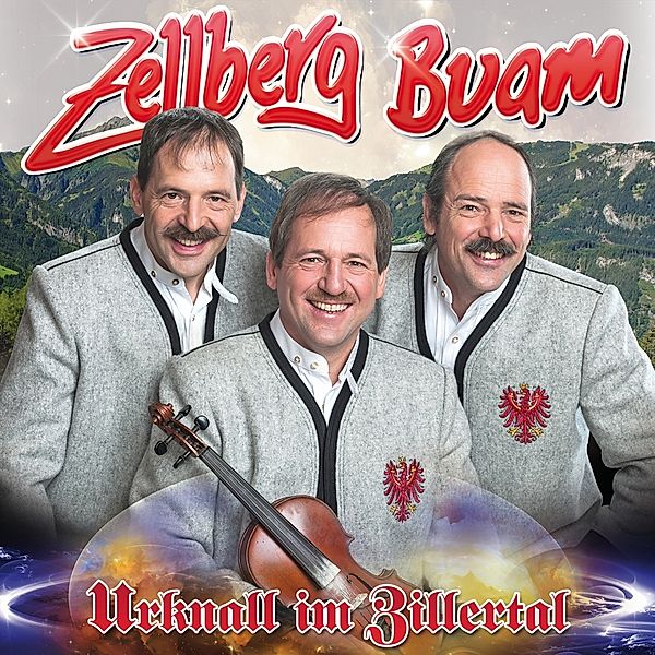 Urknall Im Zillertal, Zellberg Buam