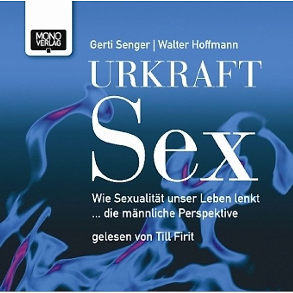 Urkraft Sex,2 Audio-CDs, Gerti Senger, Walter Hoffmann