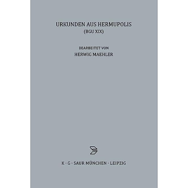 Urkunden aus Hermupolis / Archiv für Papyrusforschung und verwandte Gebiete - Reihefte Bd.19