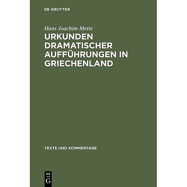 Urkunden dramatischer Aufführungen in Griechenland, Hans Joachim Mette