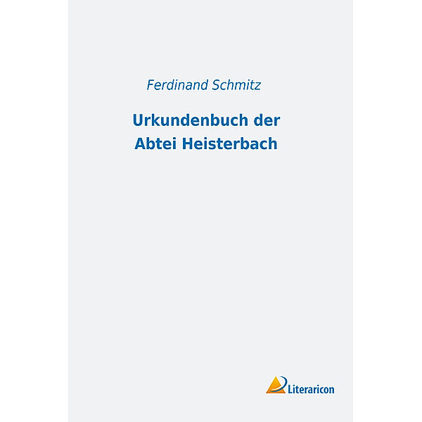 Urkundenbuch der Abtei Heisterbach