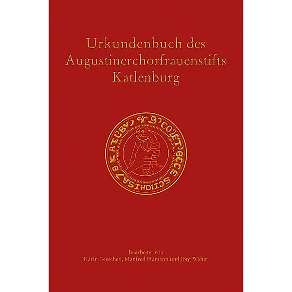 Urkundenbuch des Augustinerchorfrauenstifts Katlenburg