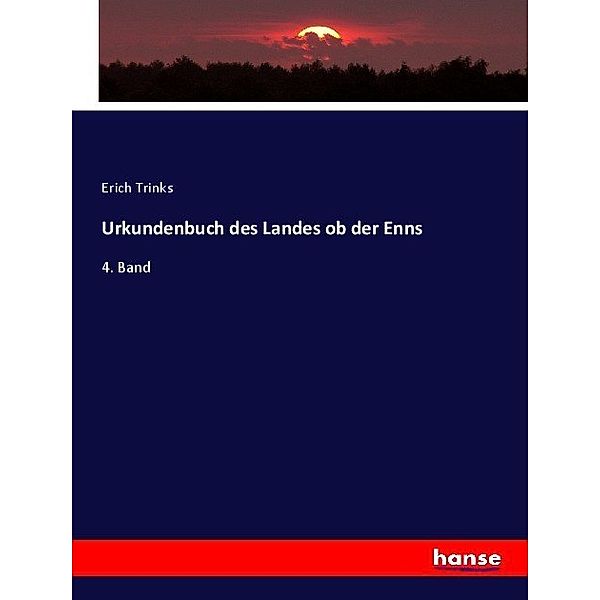 Urkundenbuch des Landes ob der Enns, Erich Trinks