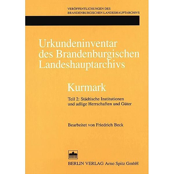 Urkundeninventar des Brandenburgischen Landeshauptarchivs - Kurmark