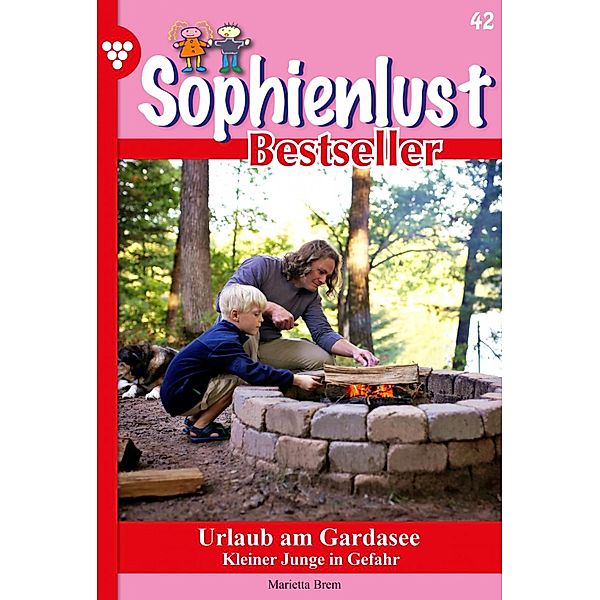 Urlaub am Gardasee / Sophienlust Bestseller Bd.42, MARIETTA BREM