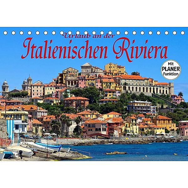 Urlaub an der Italienischen Riviera (Tischkalender 2023 DIN A5 quer), LianeM