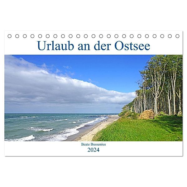 Urlaub an der Ostsee (Tischkalender 2024 DIN A5 quer), CALVENDO Monatskalender, Beate Bussenius