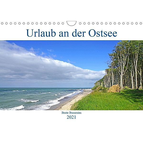 Urlaub an der Ostsee (Wandkalender 2021 DIN A4 quer), Beate Bussenius