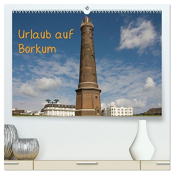 Urlaub auf Borkum (hochwertiger Premium Wandkalender 2024 DIN A2 quer), Kunstdruck in Hochglanz, Rosemarie Prediger
