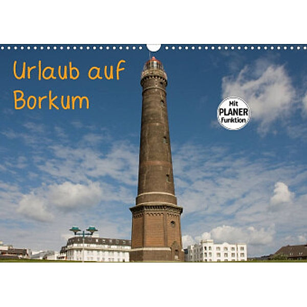 Urlaub auf Borkum (Wandkalender 2022 DIN A3 quer), Rosemarie Prediger