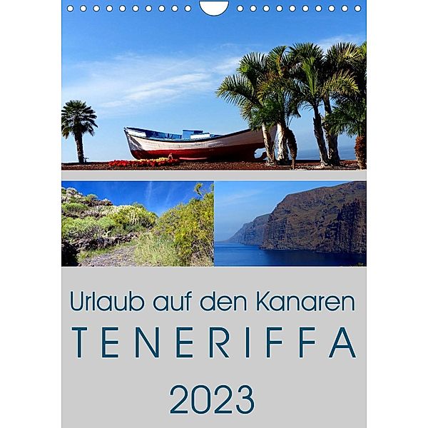 Urlaub auf den Kanaren - Teneriffa (Wandkalender 2023 DIN A4 hoch), Lucy M. Laube