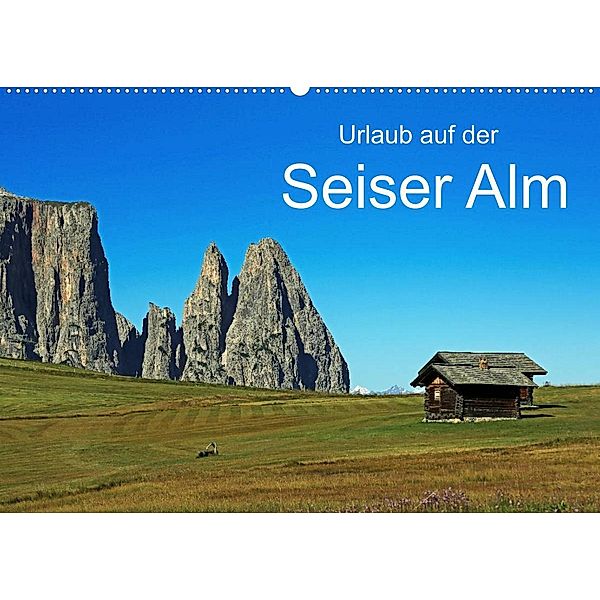 Urlaub auf der Seiser Alm (Wandkalender 2023 DIN A2 quer), Klaus Eppele