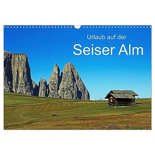 Urlaub auf der Seiser Alm (Wandkalender 2025 DIN A3 quer), CALVENDO Monatskalender, Calvendo, Klaus Eppele