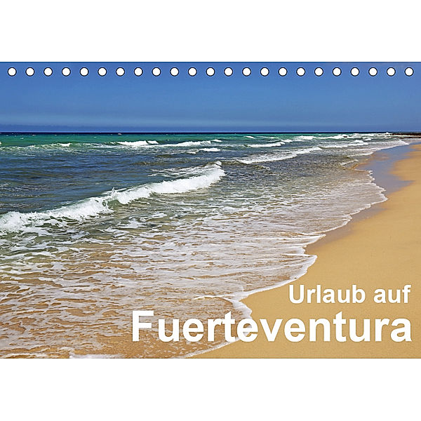 Urlaub auf Fuerteventura (Tischkalender 2019 DIN A5 quer), Klaus Eppele