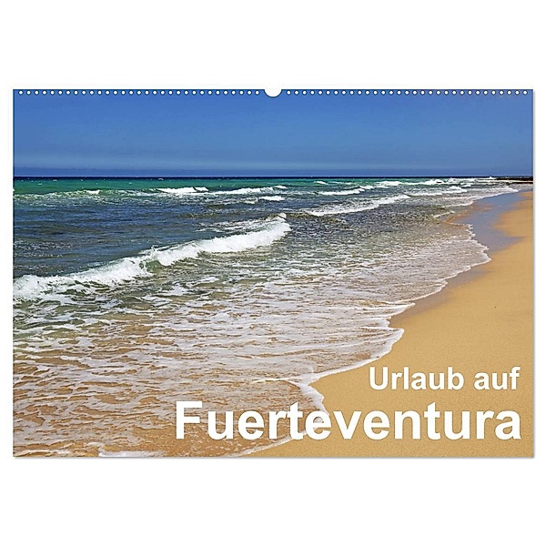 Urlaub auf Fuerteventura (Wandkalender 2024 DIN A2 quer), CALVENDO Monatskalender, Klaus Eppele