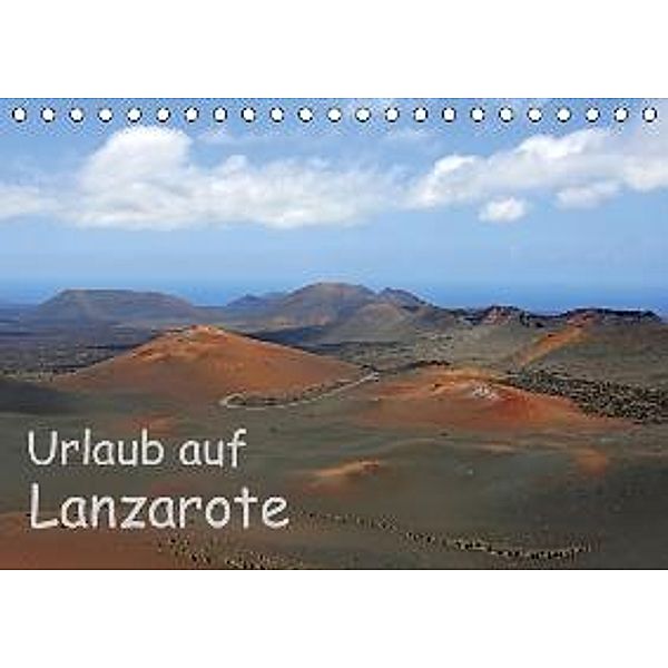 Urlaub auf Lanzarote / CH-Version (Tischkalender 2015 DIN A5 quer), Klaus Eppele