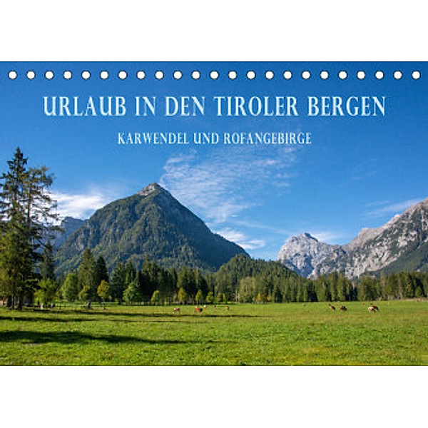 Urlaub in den Tiroler Bergen -  Karwendel und Rofangebirge (Tischkalender 2022 DIN A5 quer), Stefanie und Philipp Kellmann
