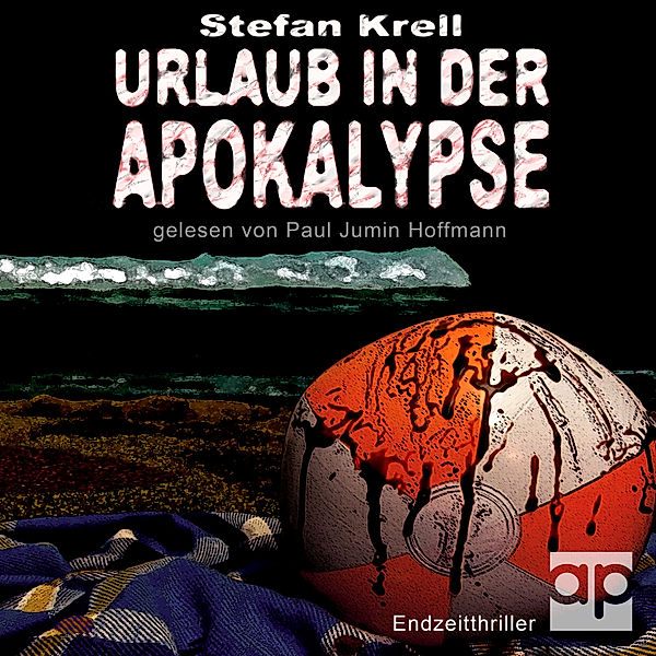 Urlaub in der Apokalypse, Stefan Krell