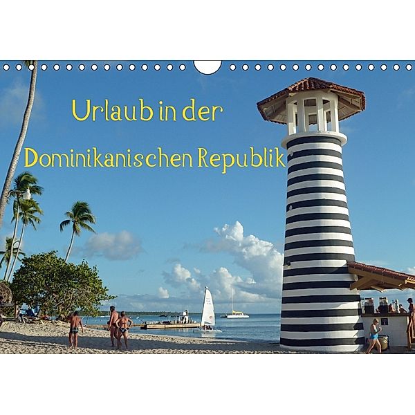 Urlaub in der Dominikanischen Republik (Wandkalender 2018 DIN A4 quer), Hoschie-Media
