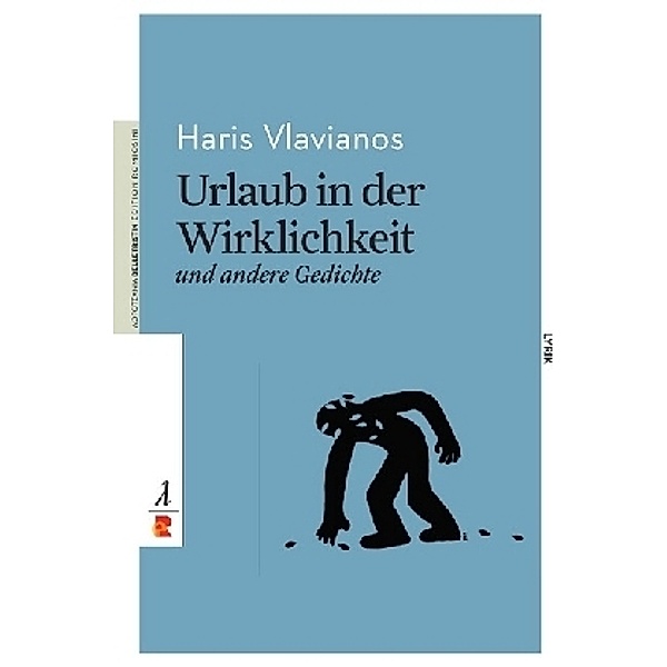 Urlaub in der Wirklichkeit und andere Gedichte, Haris Vlavianos