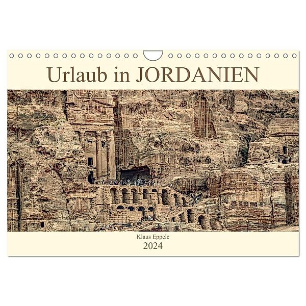 Urlaub in JORDANIEN (Wandkalender 2024 DIN A4 quer), CALVENDO Monatskalender, Klaus Eppele