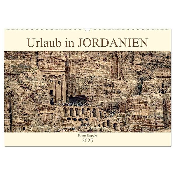 Urlaub in JORDANIEN (Wandkalender 2025 DIN A2 quer), CALVENDO Monatskalender, Calvendo, Klaus Eppele