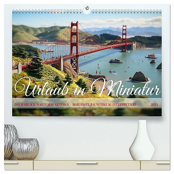 Urlaub in Miniatur (hochwertiger Premium Wandkalender 2025 DIN A2 quer), Kunstdruck in Hochglanz, Calvendo, Kerstin Waurick
