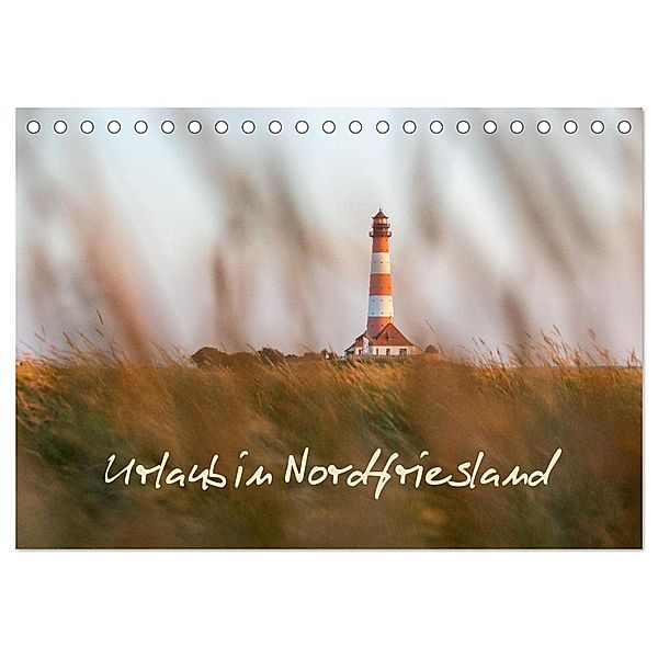 Urlaub in Nordfriesland (Tischkalender 2024 DIN A5 quer), CALVENDO Monatskalender, Denise Graupner
