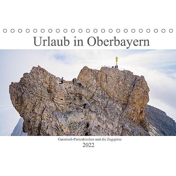 Urlaub in Oberbayern - Garmisch-Partenkirchen und die Zugspitze (Tischkalender 2022 DIN A5 quer), Dirk Meutzner