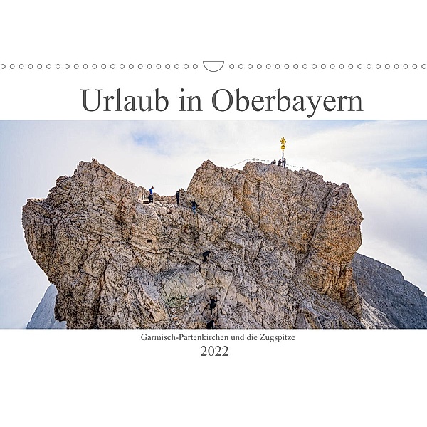 Urlaub in Oberbayern - Garmisch-Partenkirchen und die Zugspitze (Wandkalender 2022 DIN A3 quer), Dirk Meutzner