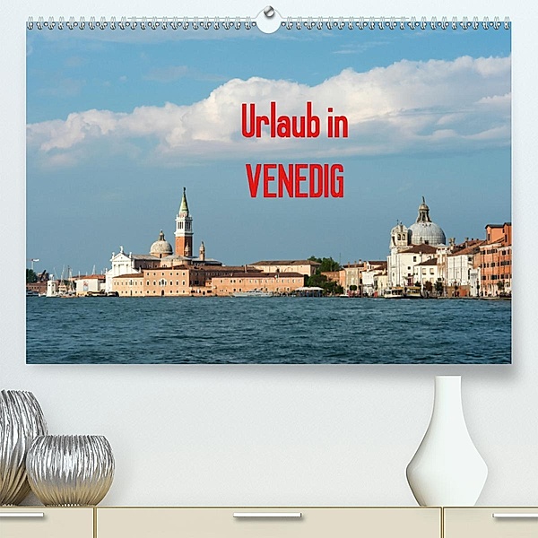 Urlaub in Venedig (Premium-Kalender 2020 DIN A2 quer), Thomas Jäger